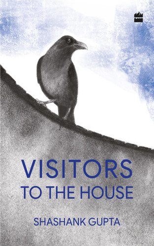 Visitors To The House by Shashank Gupta, 9789356994447