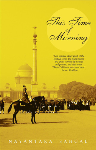This Time Of Morning ( Pb ) by Nayantara Sahgal, 9788172236809
