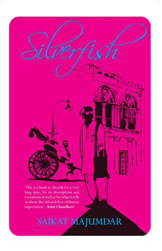 Silverfish by Saikat Majumdar, 9788172237134