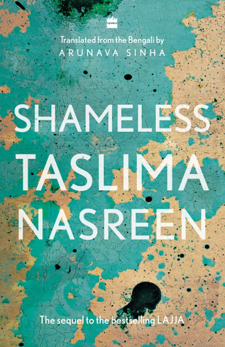 SHAMELESS by Taslima Nasreen, 9789353577995