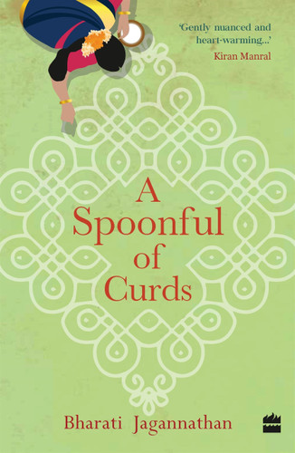 A SPOONFUL OF CURDS by Bharati Jagannathan, 9789390327645