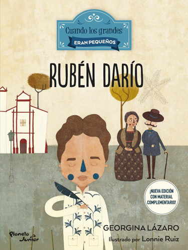 Rubén Darío (Spanish Edition) by Georgina Lázaro, Lonnie Ruiz, 9786073947268