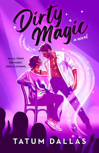 Dirty Magic by Tatum Dallas, 9798217190447