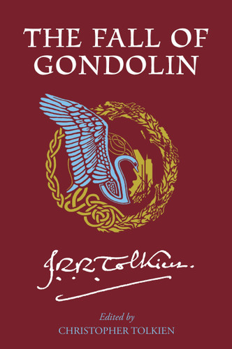 The Fall of Gondolin by J.R.R. Tolkien, Christopher Tolkien, 9780063376397