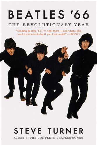 Beatles '66 (The Revolutionary Year) by Steve Turner, 9780062475589
