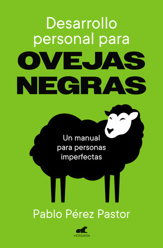 Desarrollo personal para ovejas negras / Personal Development for Black Sheep (Spanish Edition) by Pablo Pérez Pastor, 9791388038204