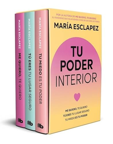 Estuche tu poder interior (Tu miedo es tu poder; Tú eres tu lugar seguro; Me quiero) / Embrace Your Inner Power (Spanish Edition) by María Esclapez, 9791387871789
