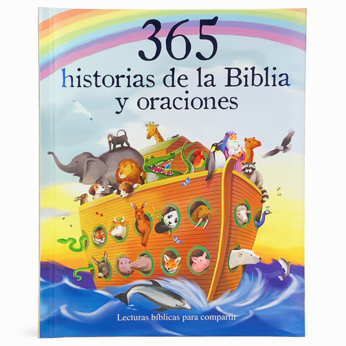 365 Historias de la Biblia y Oraciones (Lecturas Biblicas para Compartir) (Spanish Edition) by Cottage Door Press, 9781680528725