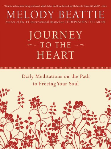 Journey to the Heart (Daily Meditations on the Path to Freeing Your Soul) by Melody Beattie, 9780062511218