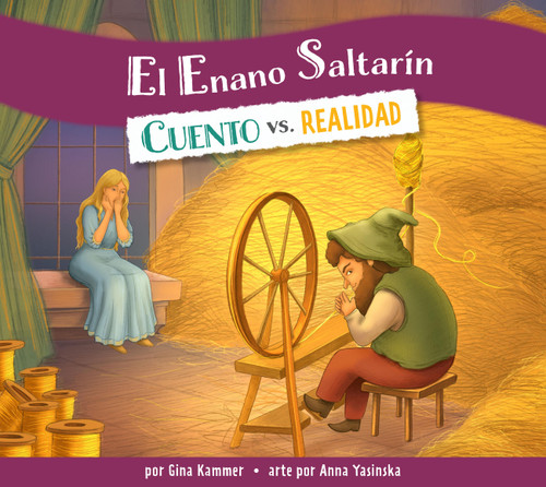 El enano saltarín: Cuento vs. realidad (Spanish Edition) by Gina Kammer, Anna Yasinska, 9798896857952