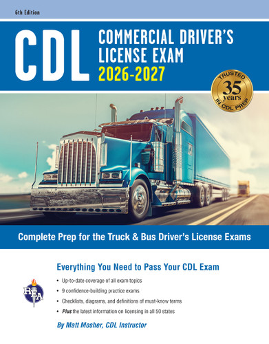 CDL - Commercial Driver's License Exam, 2025-2026 (Complete Prep for the Truck & Bus Driver's License Exams) by Matt Mosher, John Allen, 9780738612447
