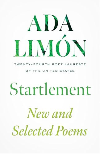 Startlement (New and Selected Poems) by Ada Limón, 9781639551255