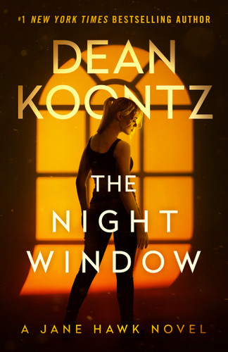 The Night Window (A Jane Hawk Novel) by Dean Koontz, 9798217299607