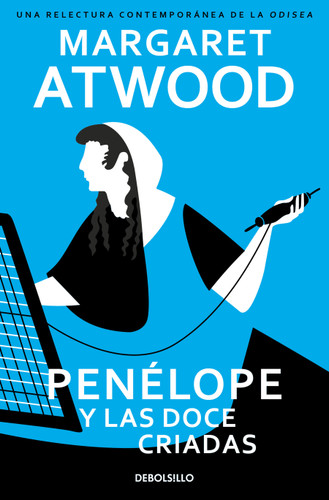 Penélope y las doce criadas / The Penelopiad (Spanish Edition) by Margaret Atwood, 9788466390927