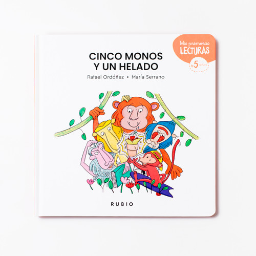 Cinco monos y un helado / Five Monkeys and the Ice Cream Mix-Up (Spanish Edition) by Rafael Ordóñez, María Serrano, 9788418964954
