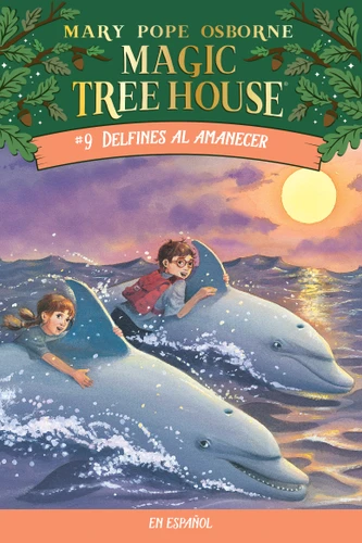 Delfines al amanecer / Dolphins at Daybreak (Spanish Edition) by Mary Pope Osborne, 9781930332966
