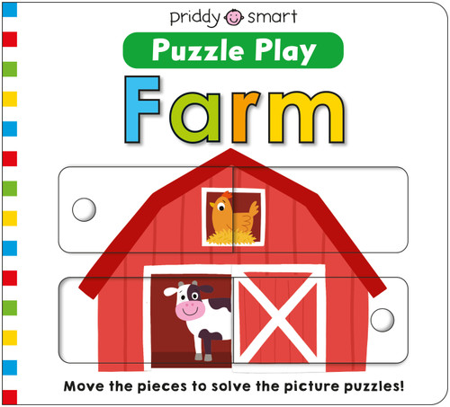 Puzzle Play: Farm (Priddy Smart) (Slide the pieces to solve the picture puzzles) by Priddy Books, 9781684497126
