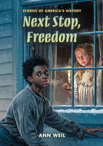 Next Stop, Freedom by Ann Weil, 9798765671344