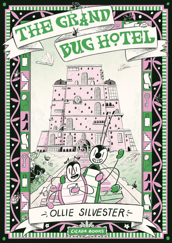 The Grand Bug Hotel by Ollie Silvester, Ollie Silvester, 9781800660687