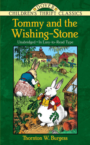Tommy and the Wishing-Stone by Thornton W. Burgess, Harrison Cady, 9780486481050