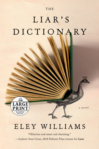 The Liar's Dictionary (A Novel) by Eley Williams, 9780593346082