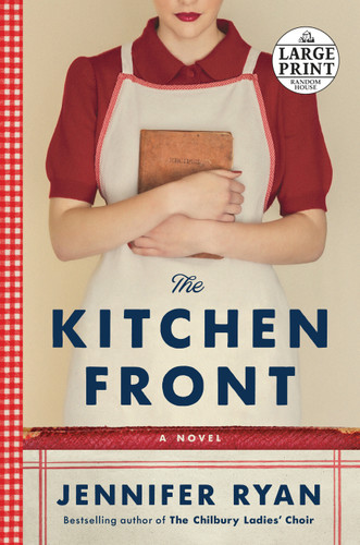 The Kitchen Front (A Novel) by Jennifer Ryan, 9780593395745