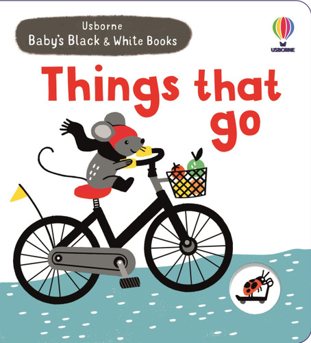 Baby's Black and White Books Things That Go by Mary Cartwright, Leeza Hernandez, 9781835405291
