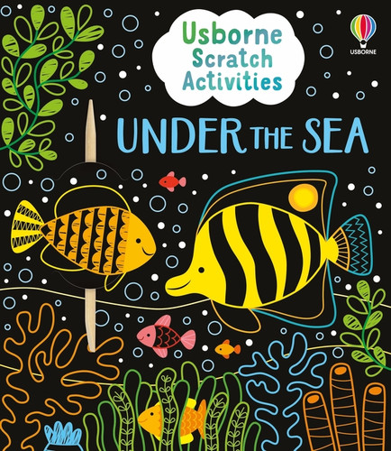 Usborne Scratch Activities Under the Sea by Klara Hawkins, Rosie Dickins, 9781835405734