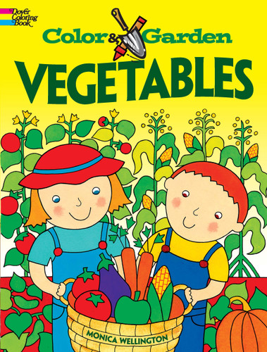 Color & Garden VEGETABLES by Monica Wellington, 9780486479590