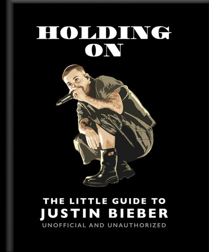 The Little Guide to Justin Bieber by OH, 9781035450138