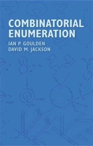 Combinatorial Enumeration by Ian P. Goulden, David M. Jackson, 9780486435978