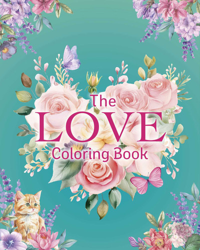 The Love Coloring Book (With 45 Romantic Illustrations) by Tansy Willow, 9781398880603