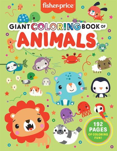 Fisher Price: Giant Coloring Book of Animals by Mattel, 9781640367128
