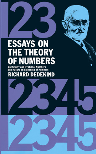 Essays on the Theory of Numbers by Richard Dedekind, 9780486210100