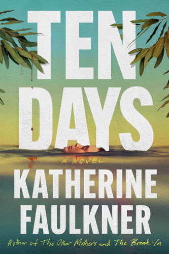 Ten Days by Katherine Faulkner, 9781668240175