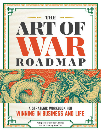 The Art of War Roadmap (A Strategic Workbook for Winning in Business and Life) by Sun Tzu, 9781965636442