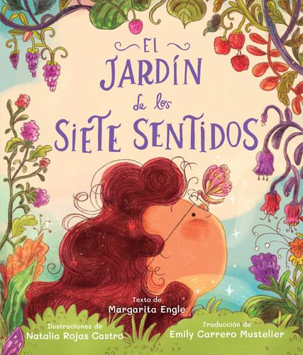 El jardín de los siete sentidos (The Garden of Seven Senses) (Spanish Edition) by Margarita Engle, Natalia Rojas Castro, Emily Carrero Mustelier, 9798347102822