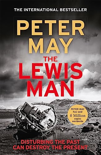 The Lewis Man (The much-anticipated sequel to the bestselling hit (The Lewis Thrillers Book 2)) by Peter May, 9781529416817