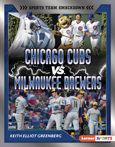Chicago Cubs vs. Milwaukee Brewers (Rival Rumble) by Keith Elliot Greenberg, 9798348057213
