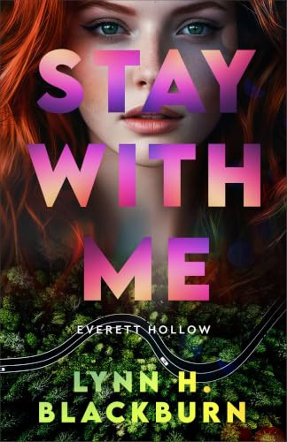 Stay with Me by Lynn H. Blackburn, 9780800748371