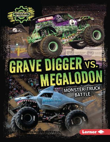 Grave Digger vs. Megalodon (Monster Truck Battle) by David Stabler, 9798348057893