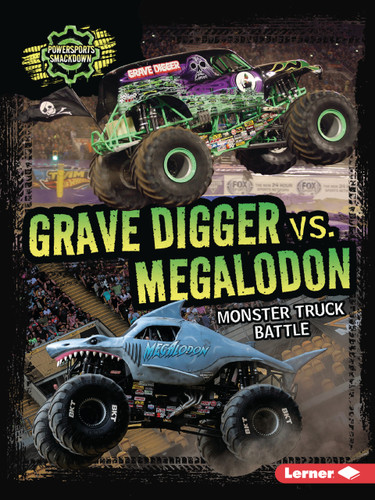 Grave Digger vs. Megalodon (Monster Truck Battle) by David Stabler, 9798348065737