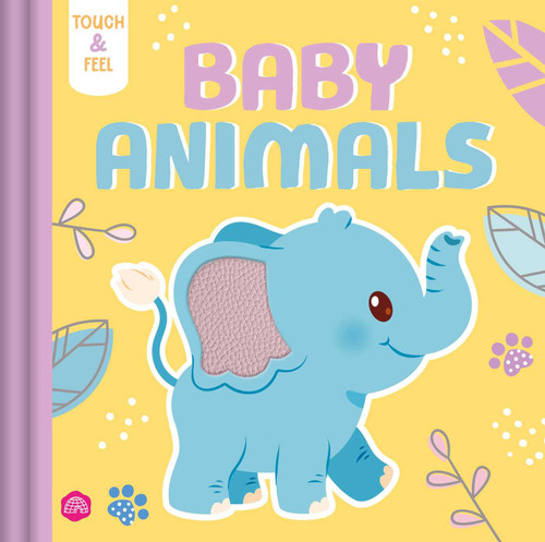 Touch & Feel Baby Animals by IglooBooks, Pamela Barbieri, 9781805854340