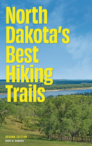 North Dakota's Best Hiking Trails by Scott Kudelka, 9781647556396