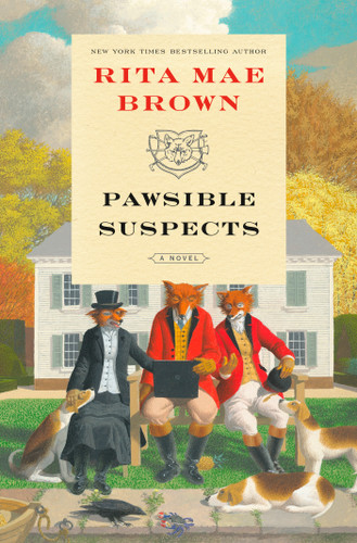 Pawsible Suspects (A Novel) by Rita Mae Brown, 9798217374908