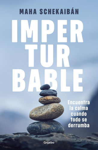 Imperturbable / Unflappable (Spanish Edition) by Maha Schekaiban, 9786073877763
