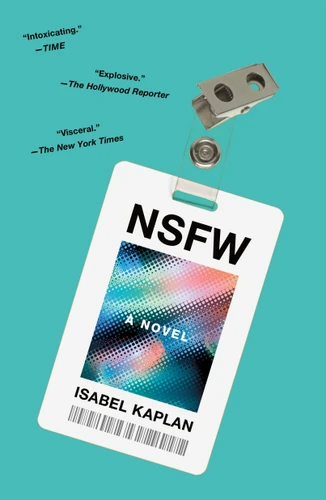 NSFW (A Novel) by Isabel Kaplan, 9781250871497