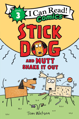Stick Dog and Mutt Shake It Out by Tom Watson, Tom Watson, 9780063395350