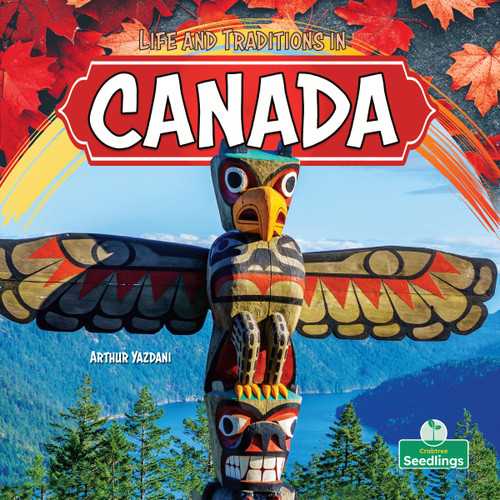 Life and Traditions in Canada by Arthur Yazdani, 9781039890848