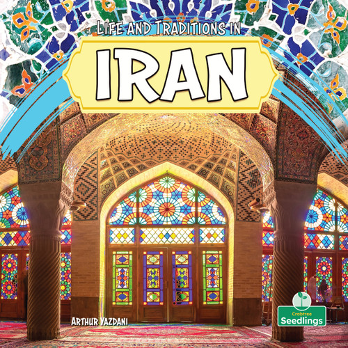 Life and Traditions in Iran by Arthur Yazdani, 9781039890237